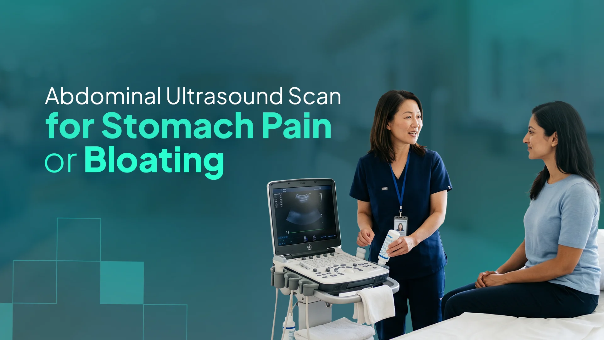 Abdominal Ultrasound Scan for Stomach Pain or Bloating